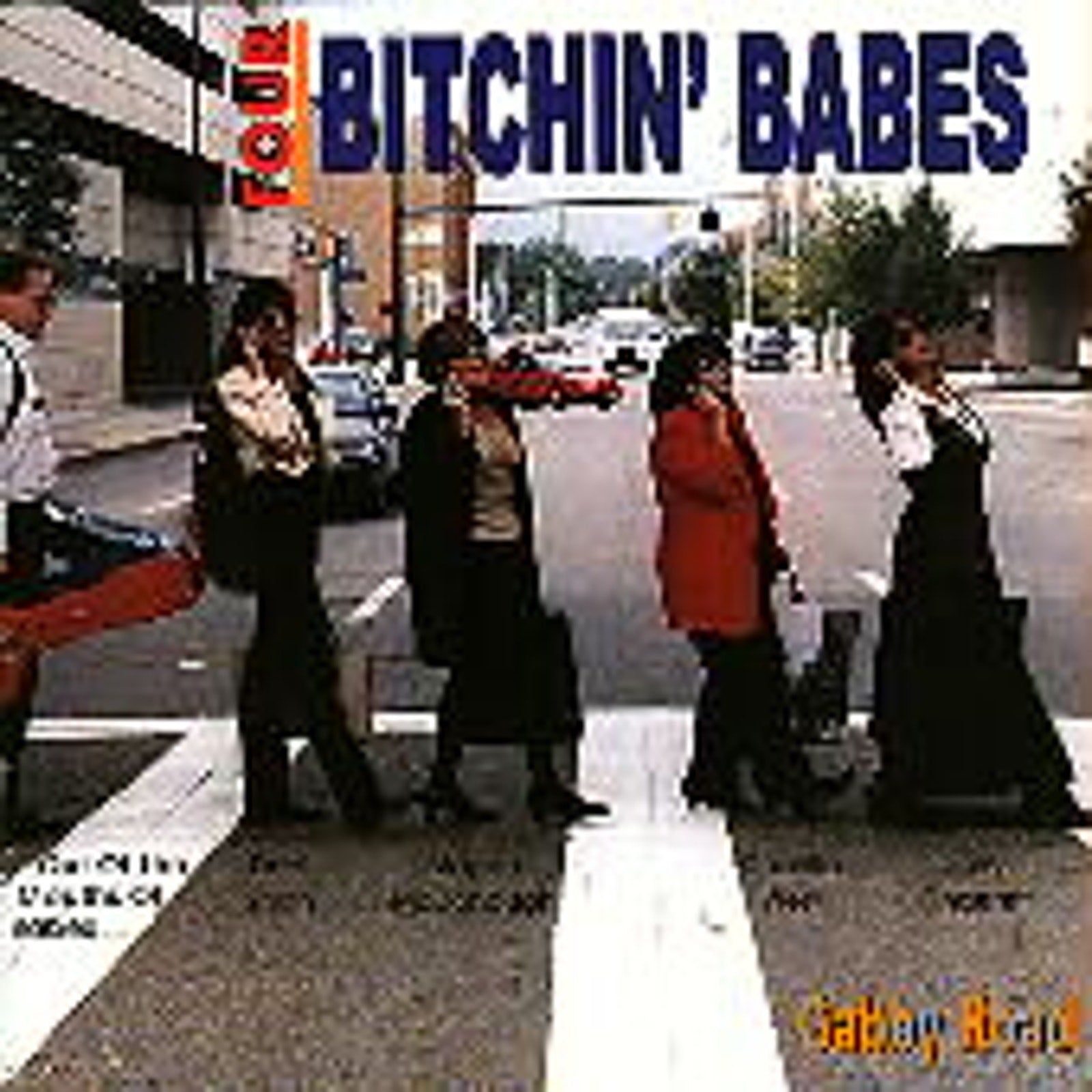 Gabby Road by Four Bitchin' Babes (CD, Oct-1997, Shanachie)