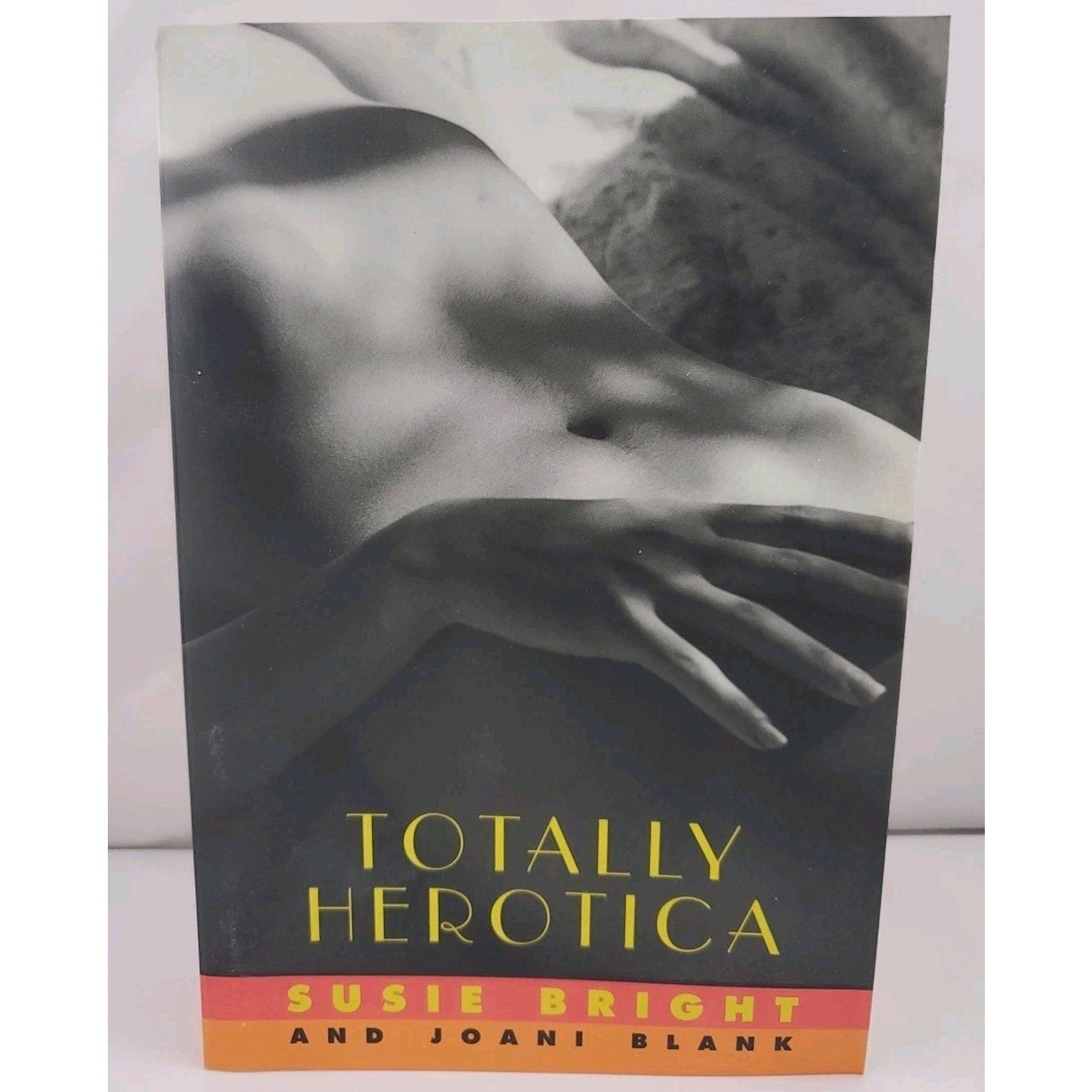 Totally Herotica, Susie Bright and Joani Blank, 1995, Women's Erotic Fiction PBK