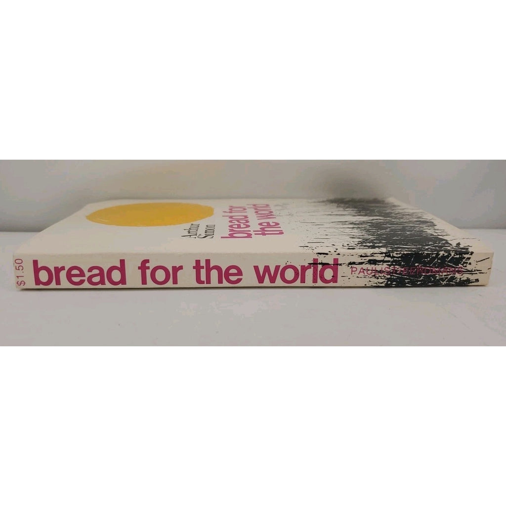 Bread for the World by Arthur Simon (1975, Trade Paperback)