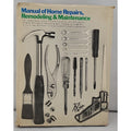 Manual of Home Repairs, Remodeling & Maintenance - 1969 Hardcover