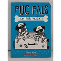 Pug Pals: Yay For Vaycay! by Flora Ahn