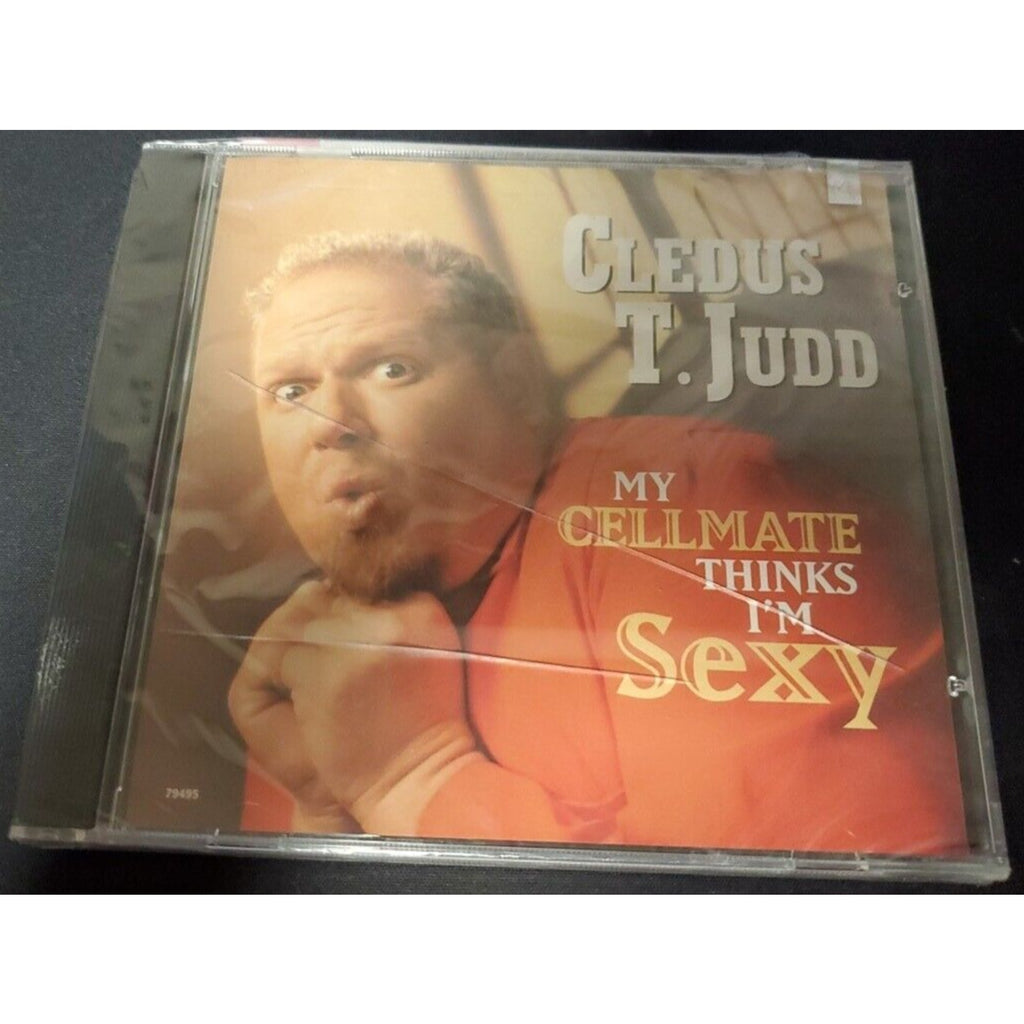 My Cellmate Thinks I'm Sexy [CD5] [Single] by Cledus T. Judd (CD) *Brand New*