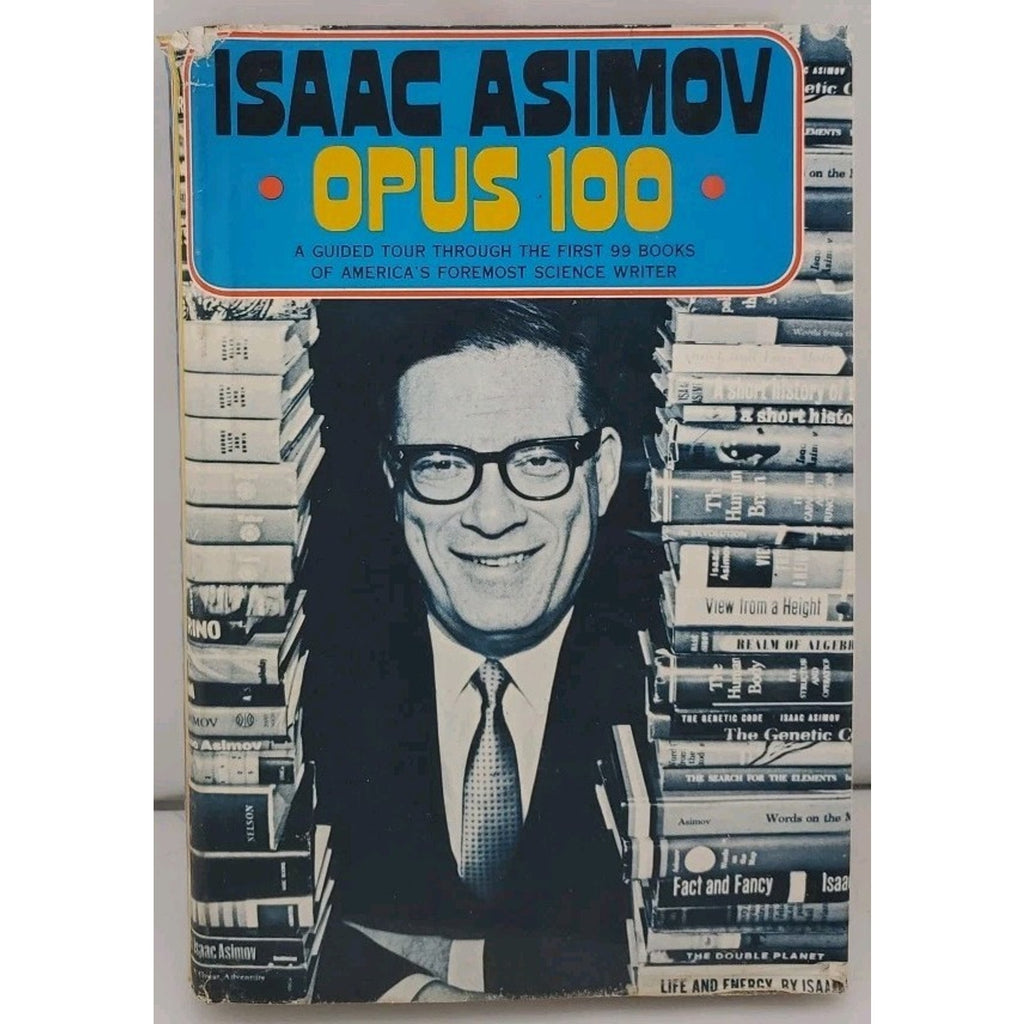 Opus 100 by Isaac Asimov (1980, Hardcover)