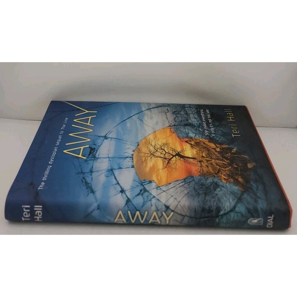 Away by Teri Hall (2011, Hardcover)