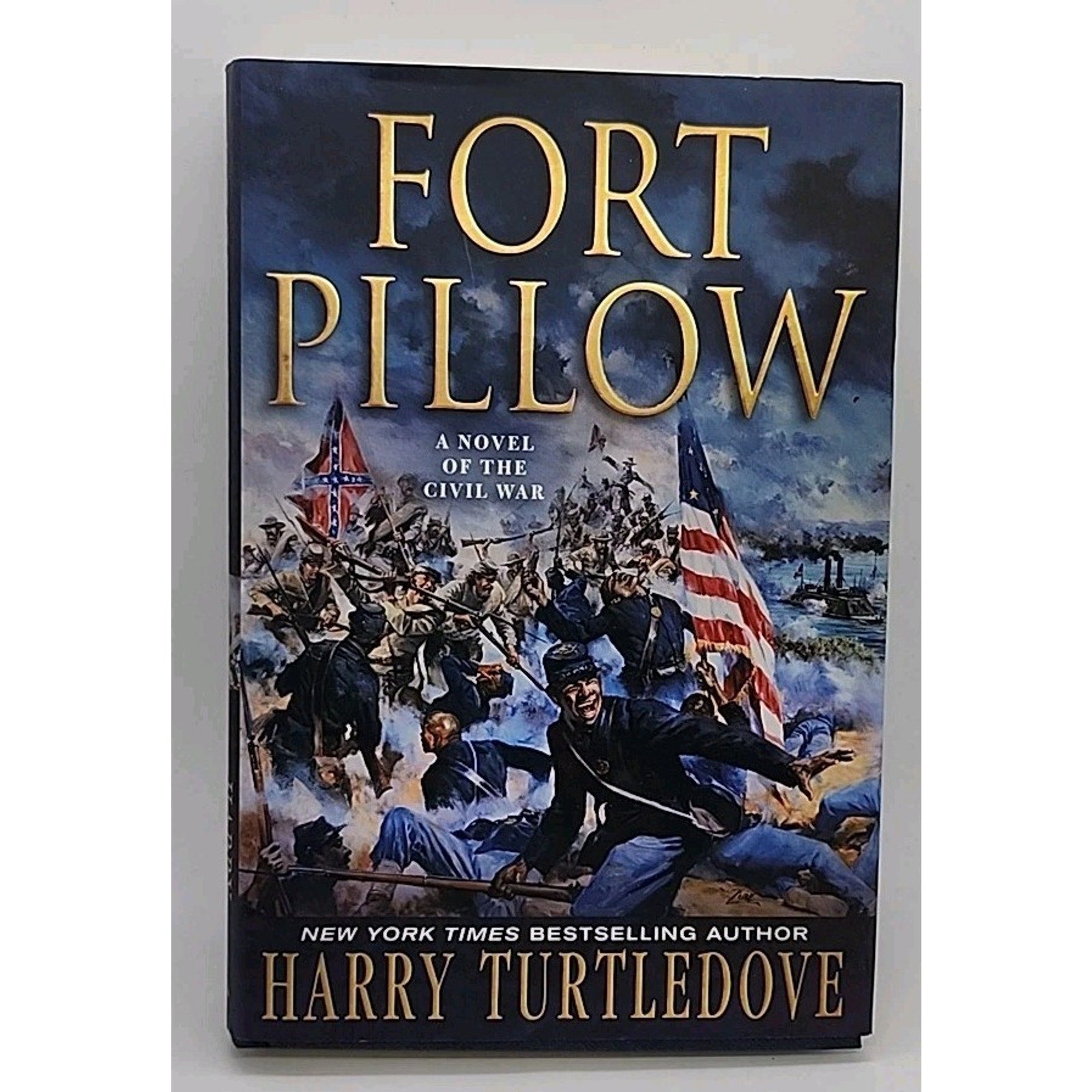 Fort Pillow : A Novel of the Civil War by Harry Turtledove (2006, Hardcover)