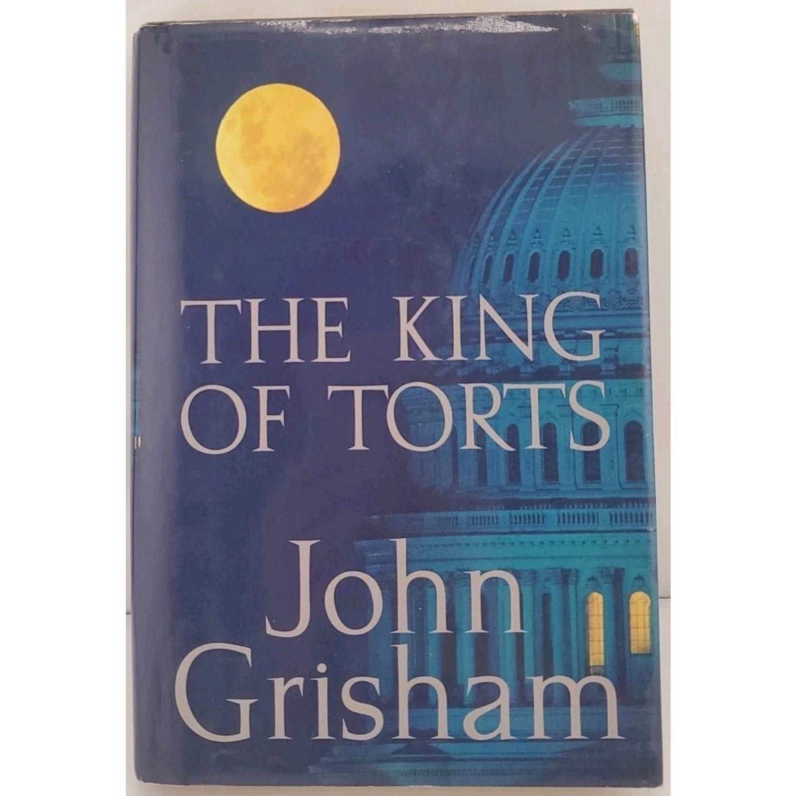 King of Torts : A Novel by John Grisham (2003, Hardcover)