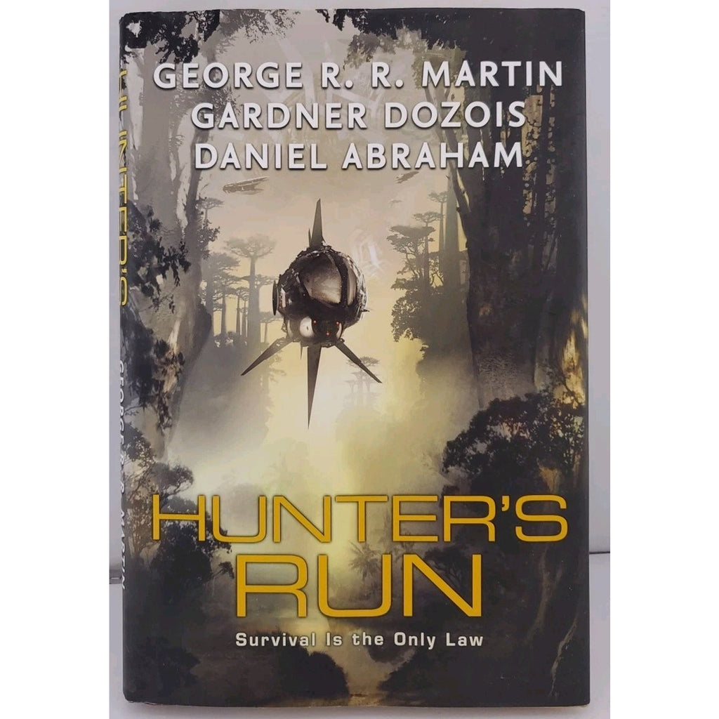 Hunter's Run by George R. R. Martin, Daniel Abraham and Gardner Dozois (2008,...