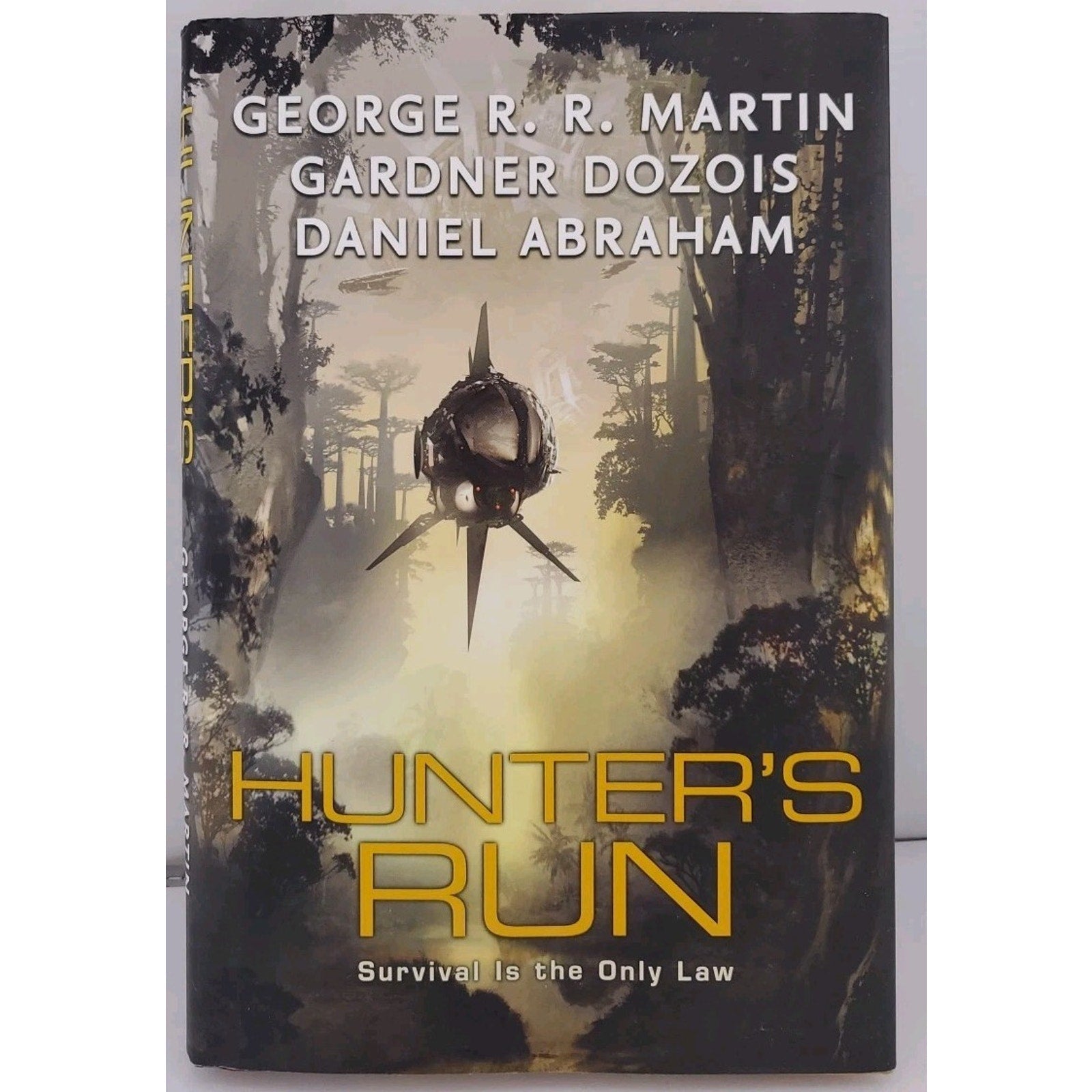 Hunter's Run by George R. R. Martin, Daniel Abraham and Gardner Dozois (2008,...