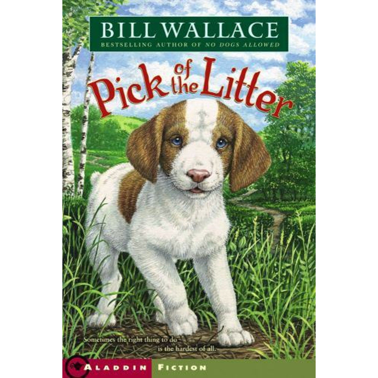 Pick of the Litter by Bill Wallace (2006, Trade Paperback)