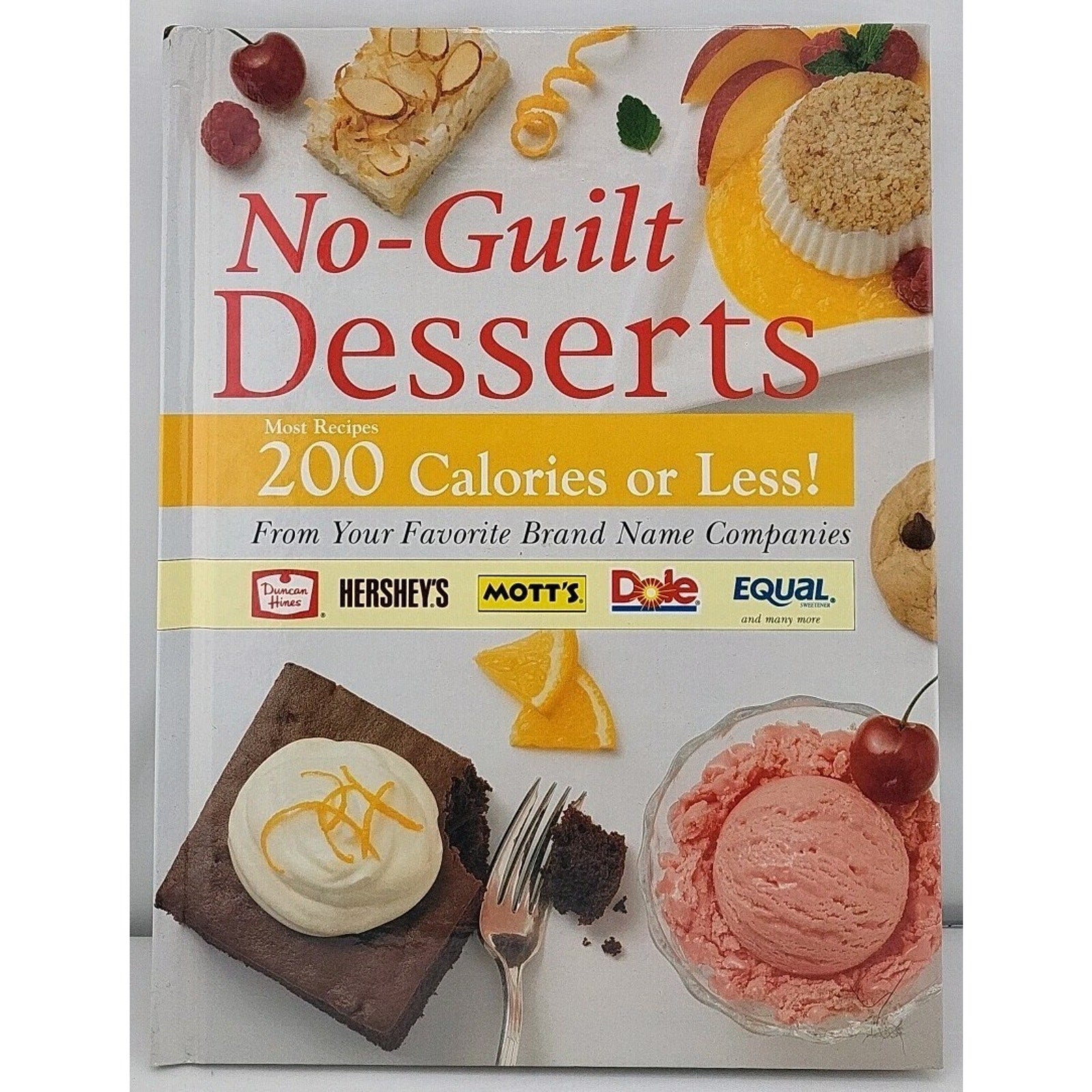 No Guilt Desserts, 200 Calories or Less Recipes, 1998 Hardcover Cookbook