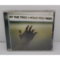 Hold You High by By the Tree (CD, 2004)