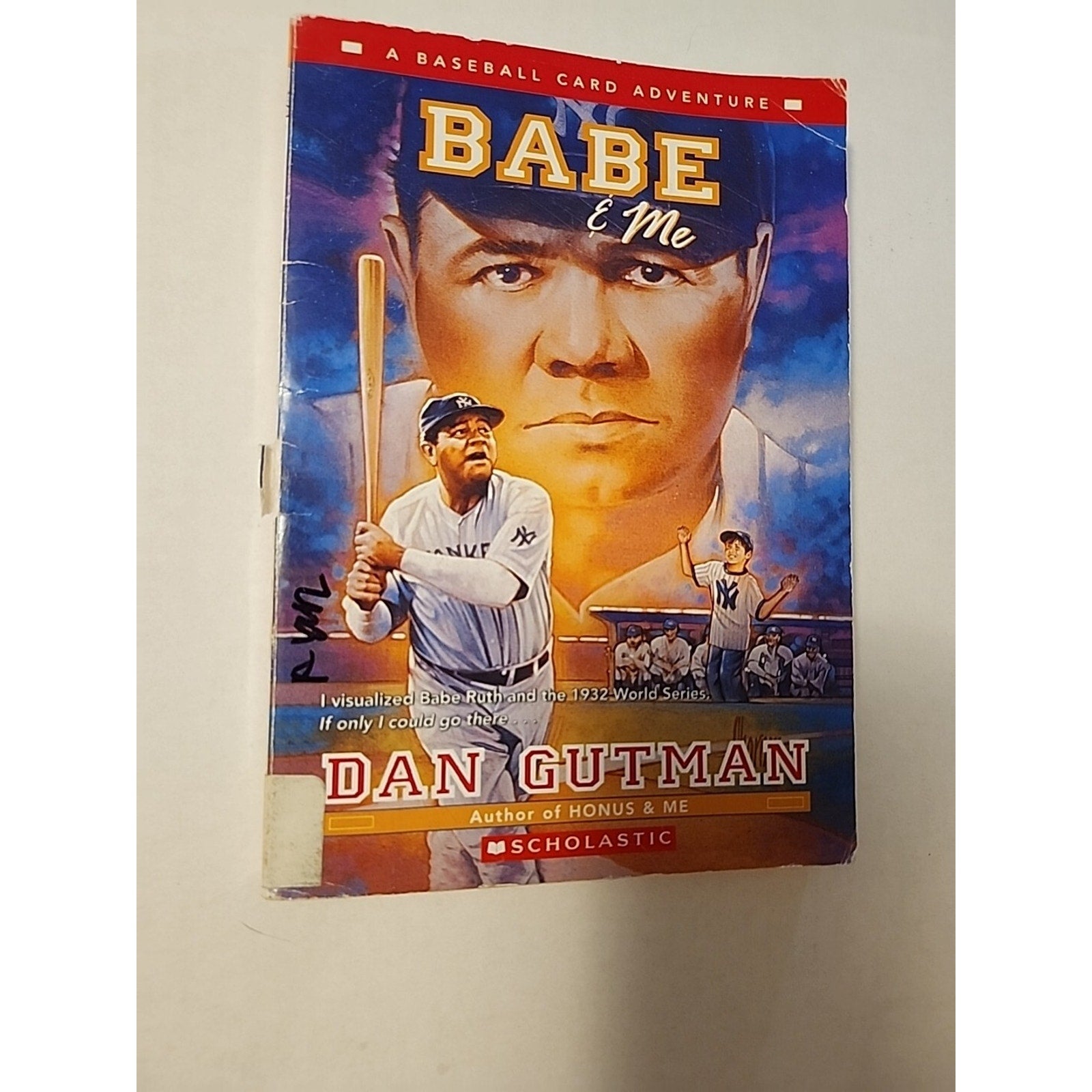 Babe & Me: A Baseball Card Adventure! Scholastic Book! Babe Ruth Yankees