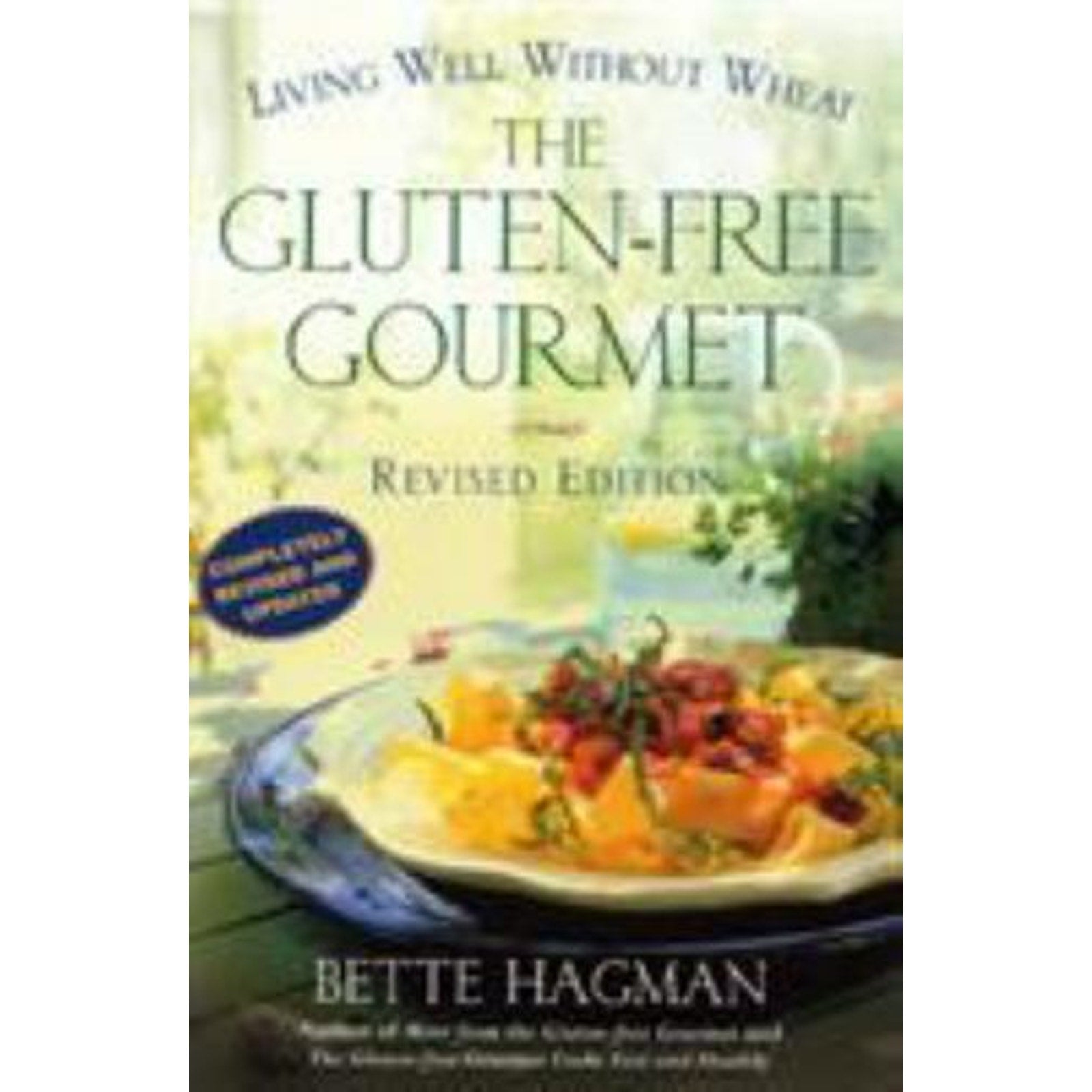 Gluten-Free Gourmet by Bette Hagman (2000, Trade Paperback, Revised edition)