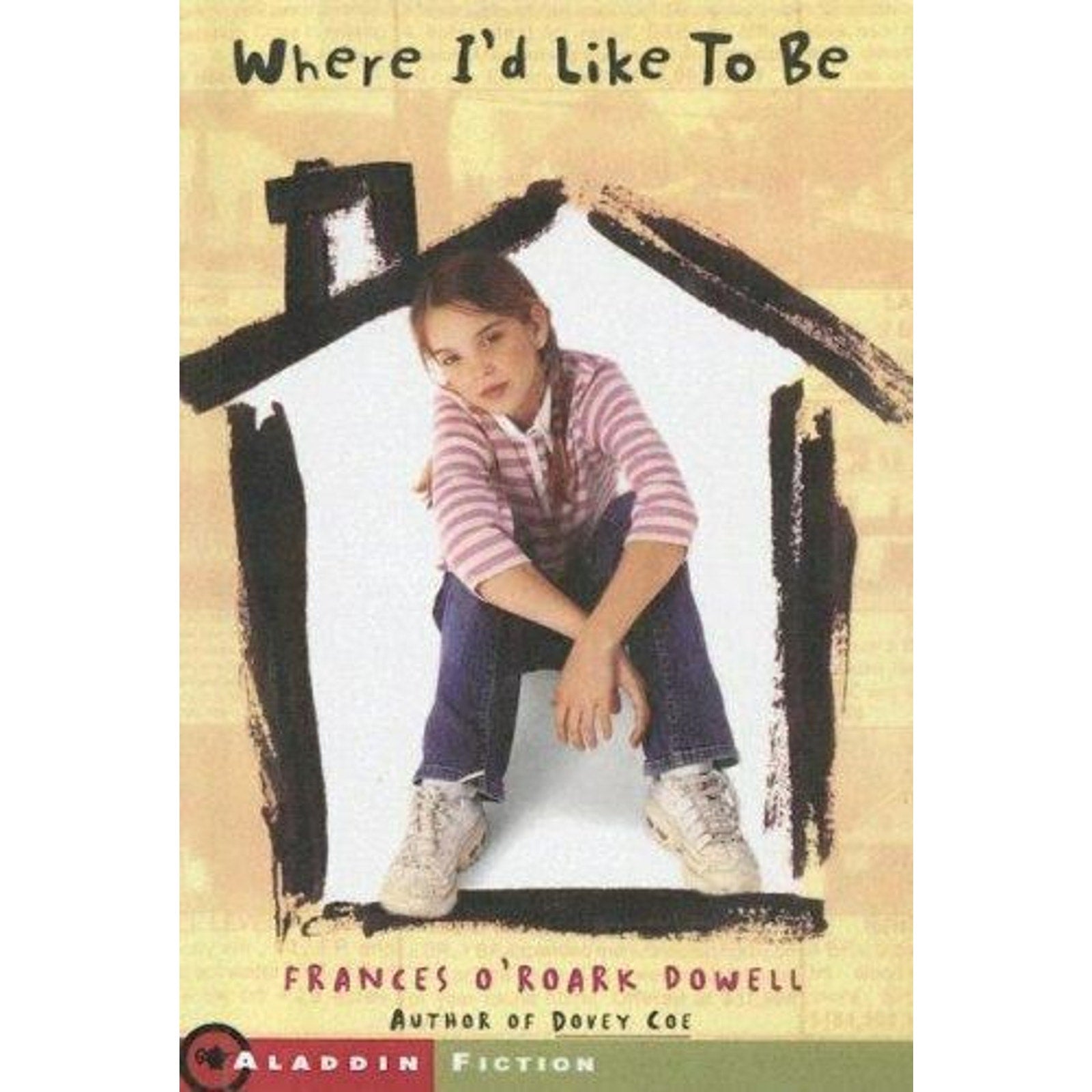 Aladdin Fiction Ser.: Where I'd Like to Be (2004, Library Binding)
