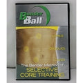 Bender Ball: The Bender Method Of Selective Core Training (DVD)