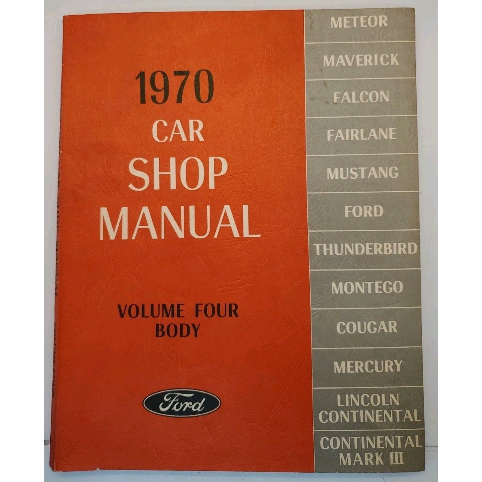 Ford 1970 Car Shop Manual: Volume Four Body