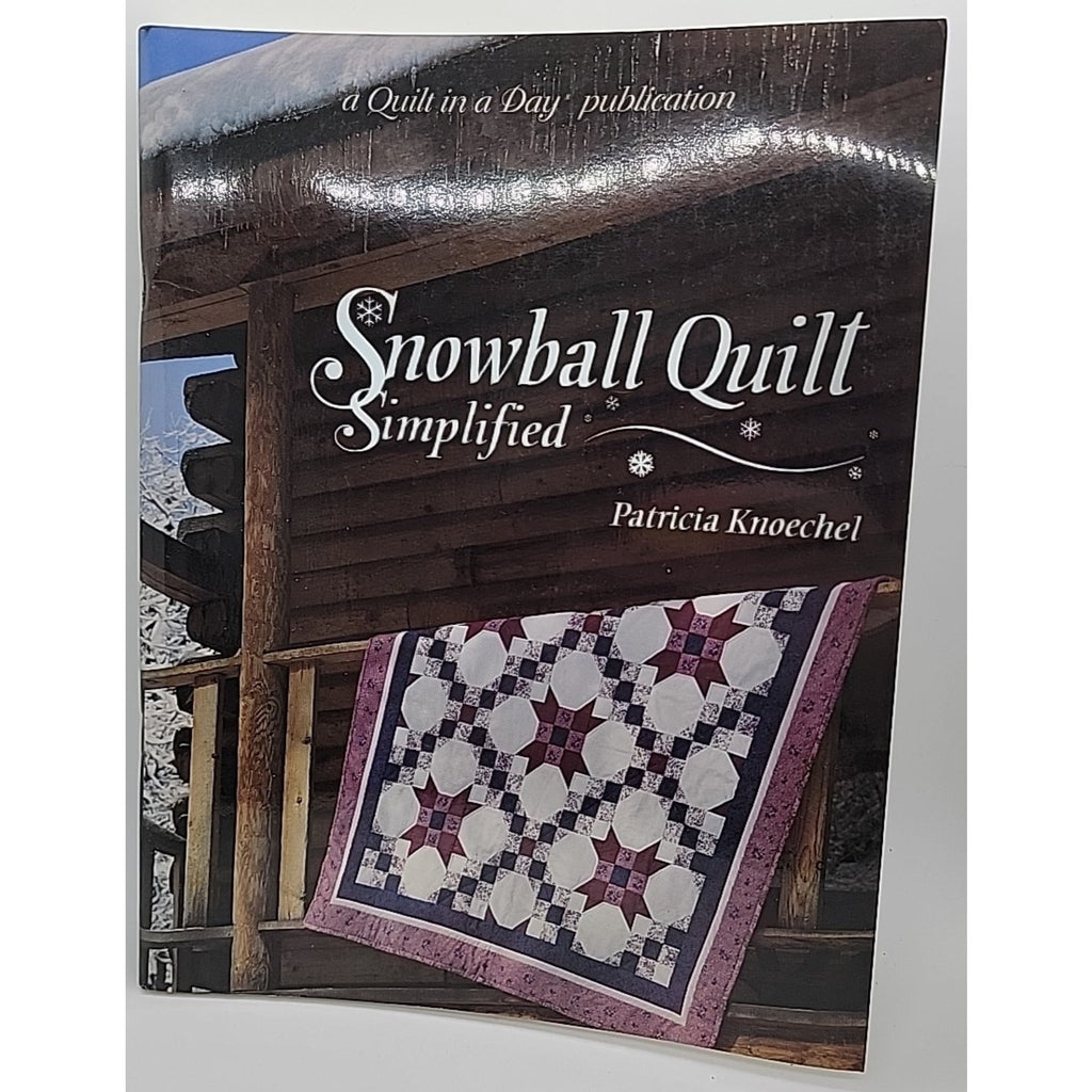 Snowball Quilt Simplified - Paperback By Knoechel, Patricia