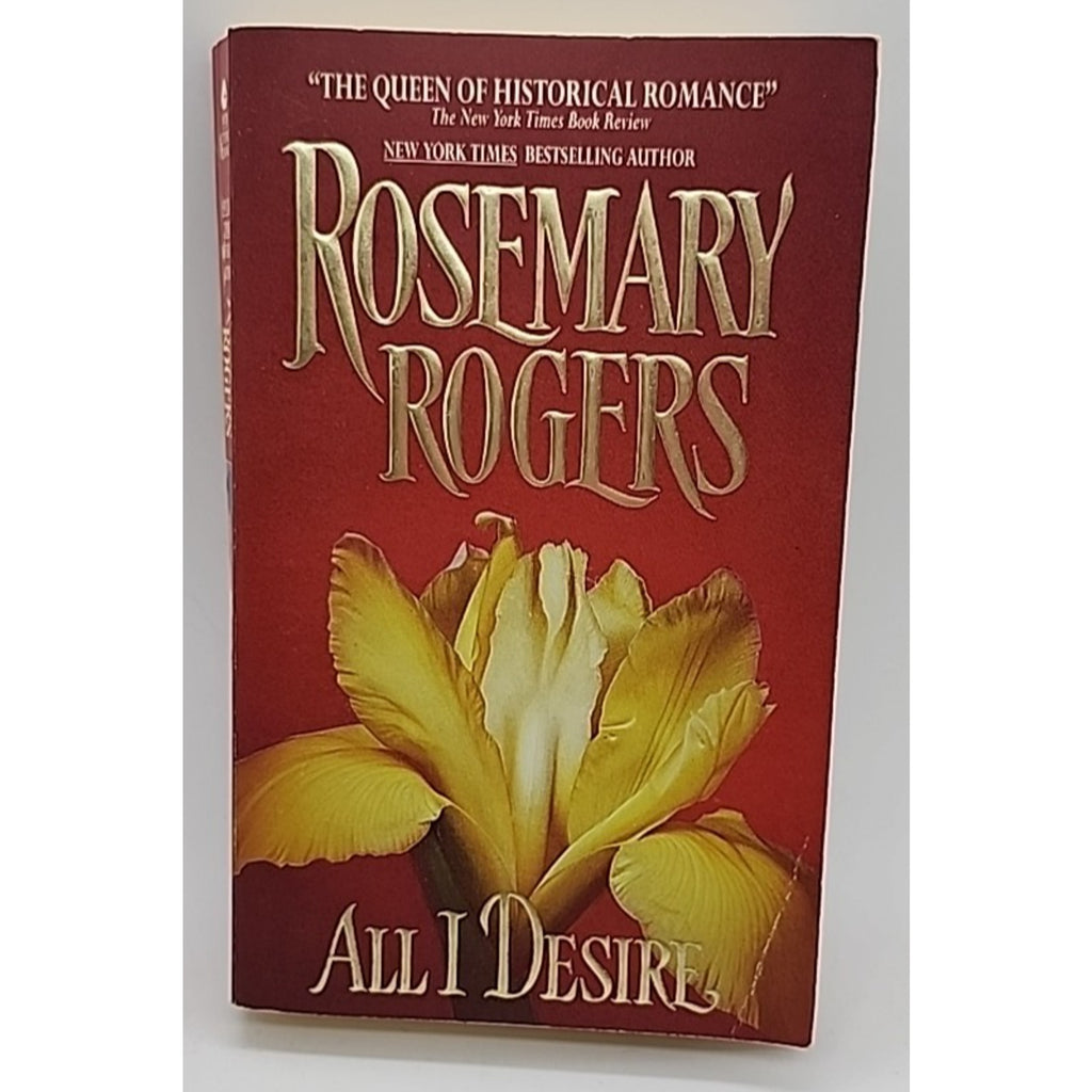 All I Desire by Rosemary Rogers (1999, Trade Paperback)