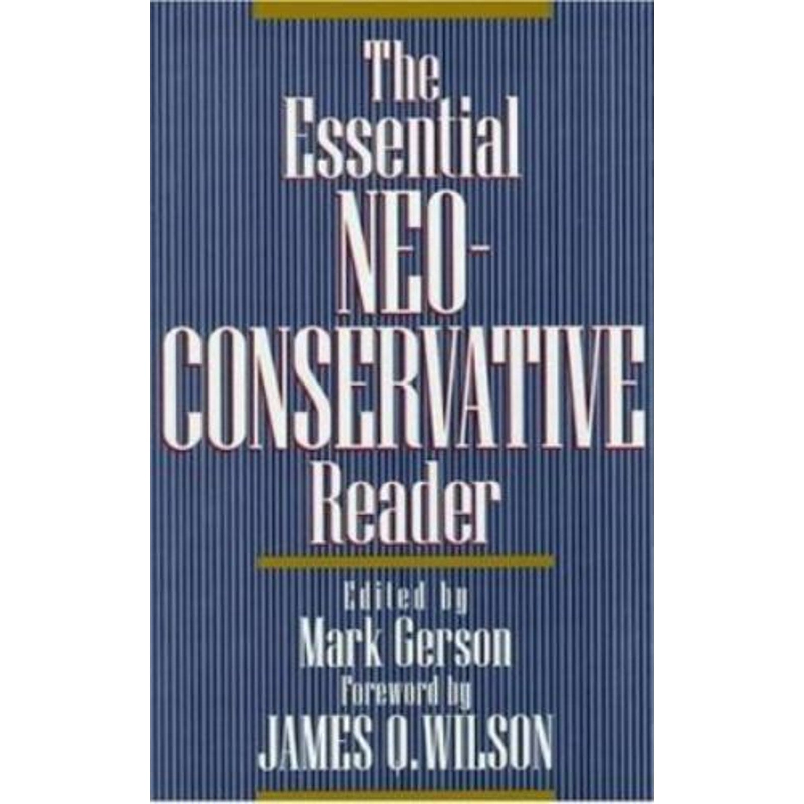 The Essential Neoconservative Reader by Mark Gerson (1996, Hardcover)