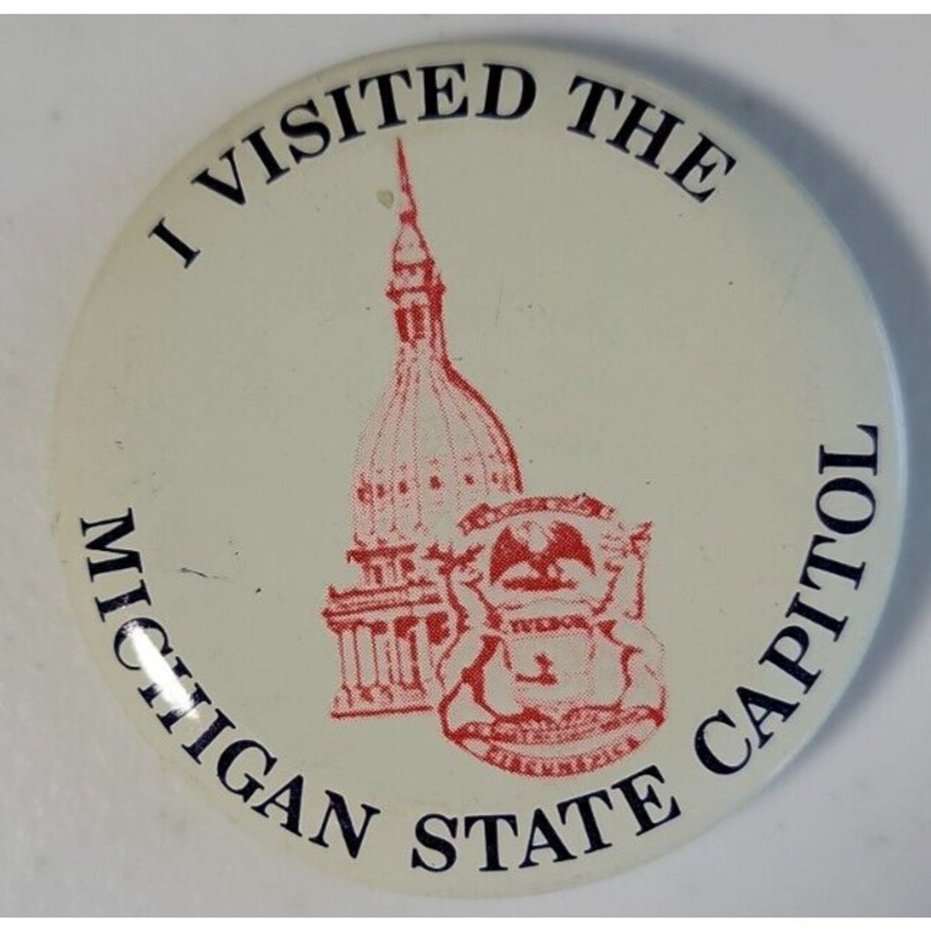 I Visited The Michigan State Capitol Pinback/Button