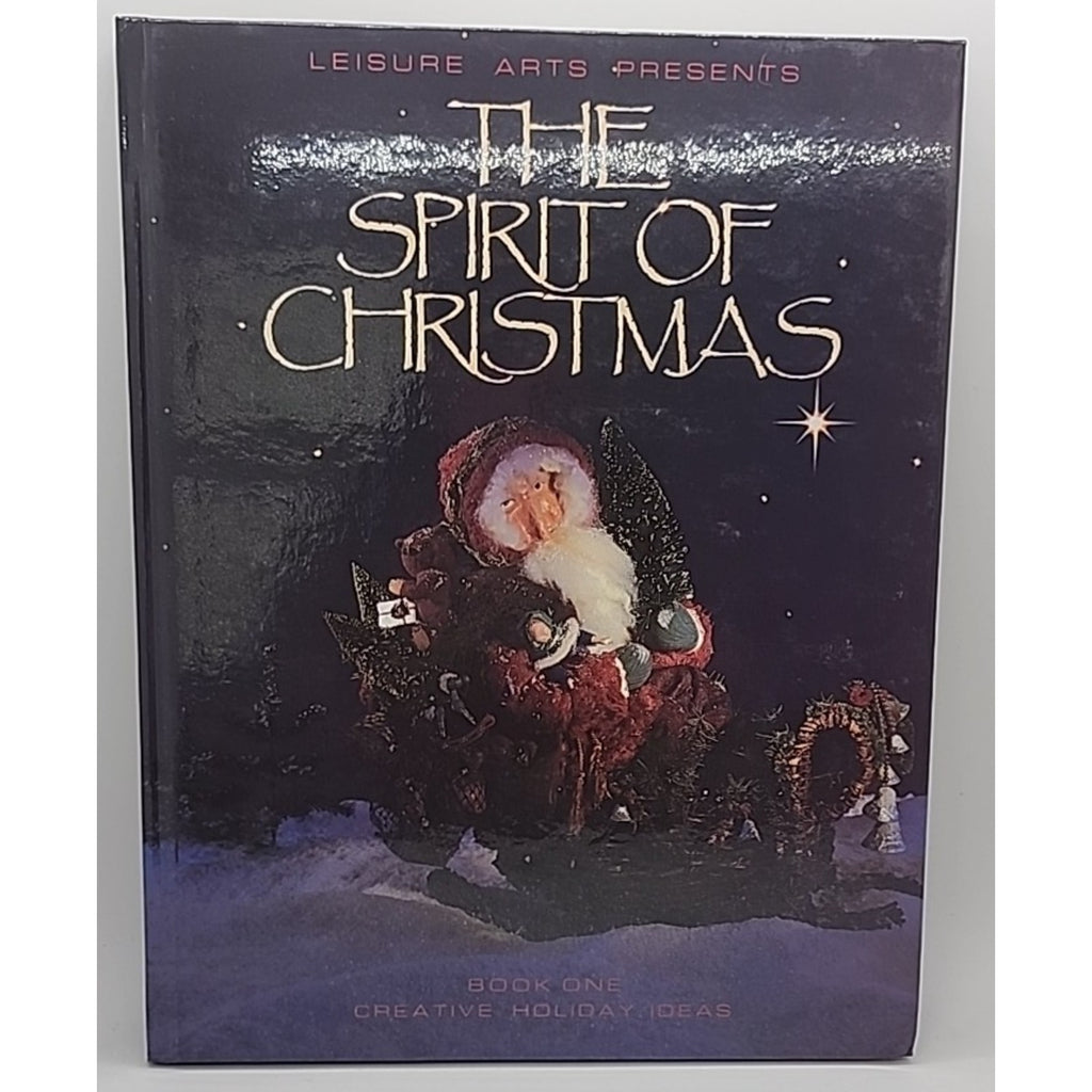 Leisure Arts Presents The Spirit of Christmas Book One Creative Holiday Ideas 87
