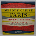 Melody Cruise To Paris Irving Fields Record