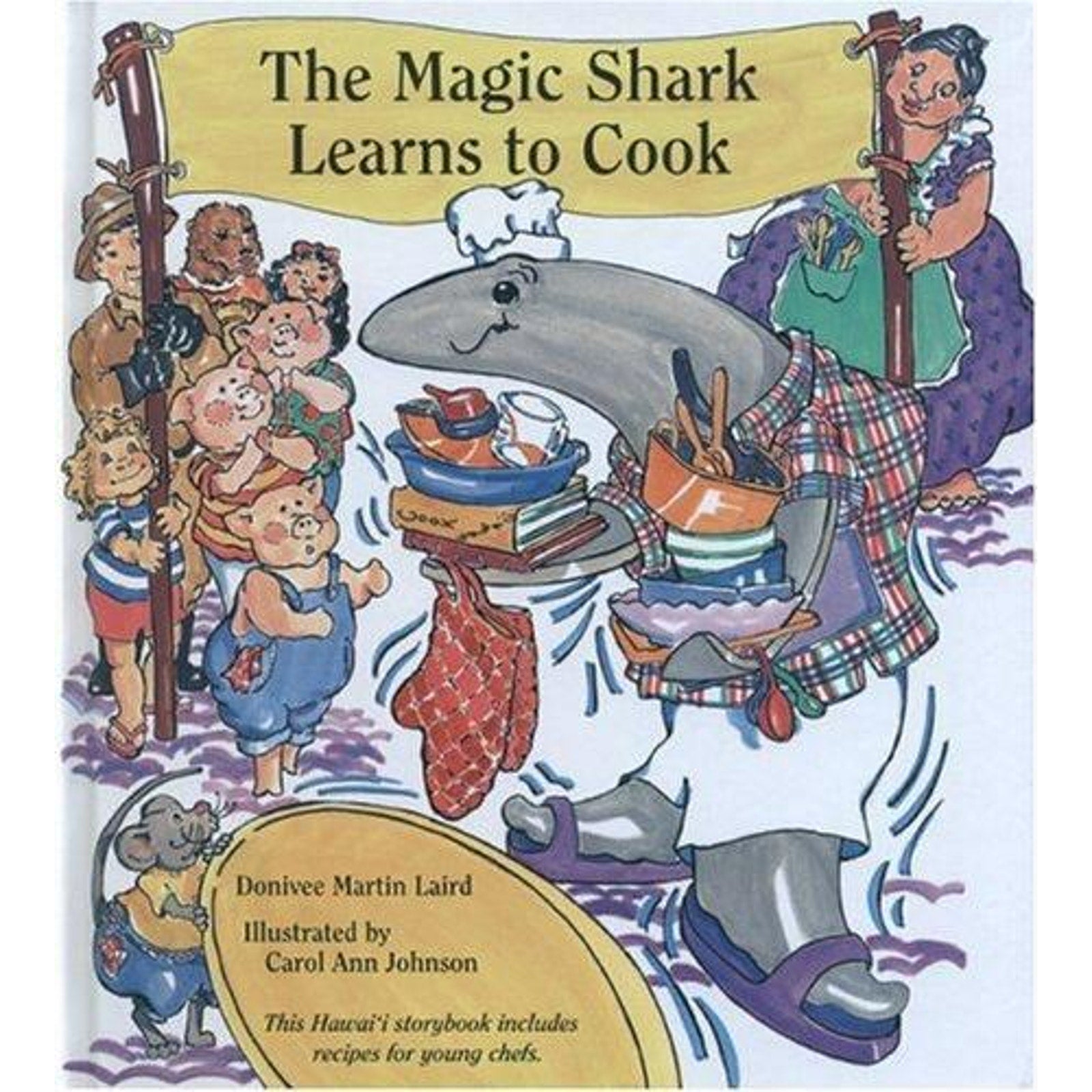 The Magic Shark Learns to Cook by Donivee Martin Laird (2004, Hardcover)