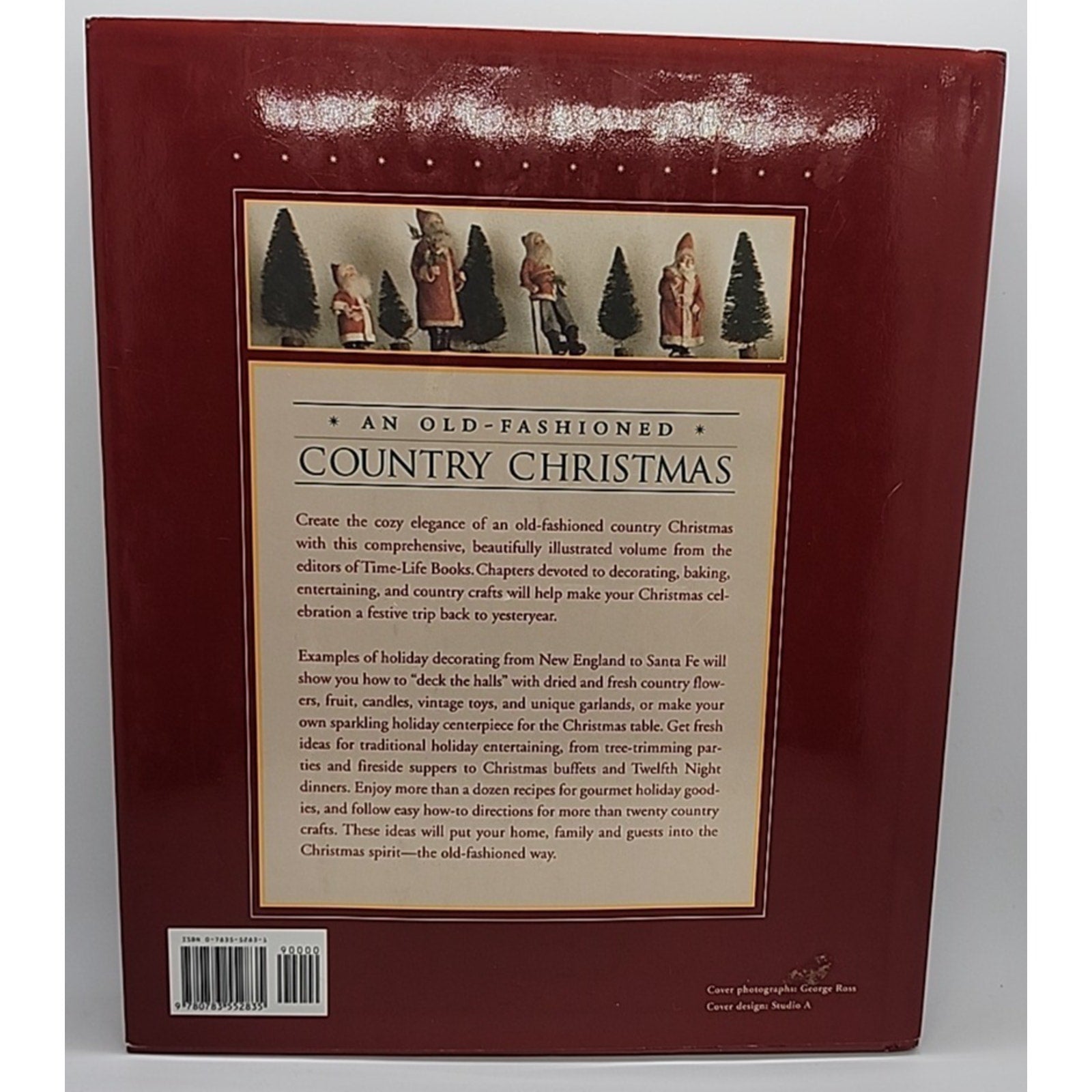 Old-Fashioned Country Christmas : A Celebration of the Holiday Season by...
