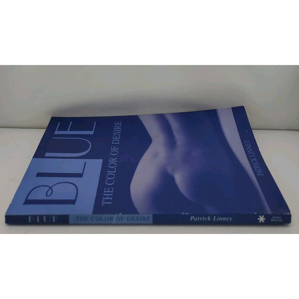 Blue : The Color of Desire by Patrick Linney (Perfect)