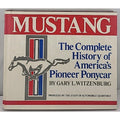 Mustang: The Complete History Of America's Pioneer Ponycar By Gary L. Witzenburg