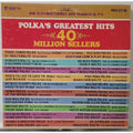 Polkas Greatest Hits 40 Million Sellers (Record)