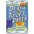 Death by Toilet Paper by Donna Gephart (2015, Digest Paperback)
