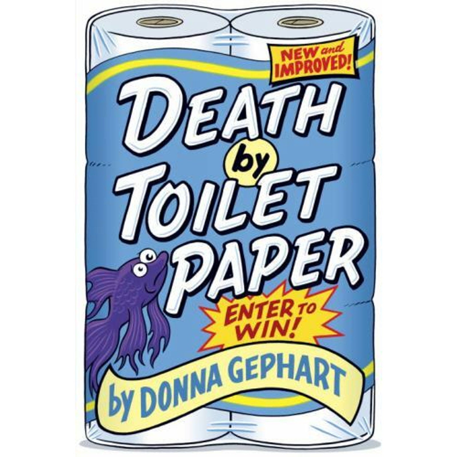 Death by Toilet Paper by Donna Gephart (2015, Digest Paperback)
