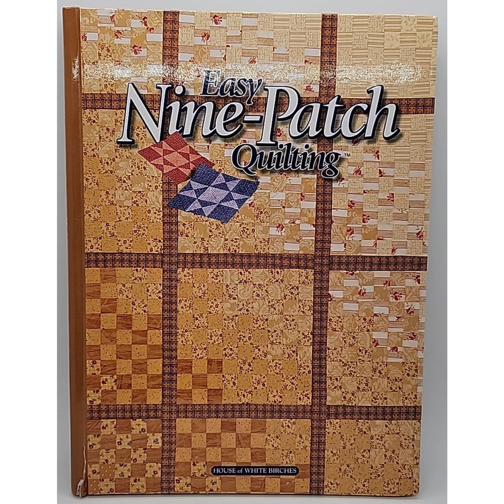 Easy Nine Patch Quilting Jeanne Stauffer Hardcover Book 1998 First Printing