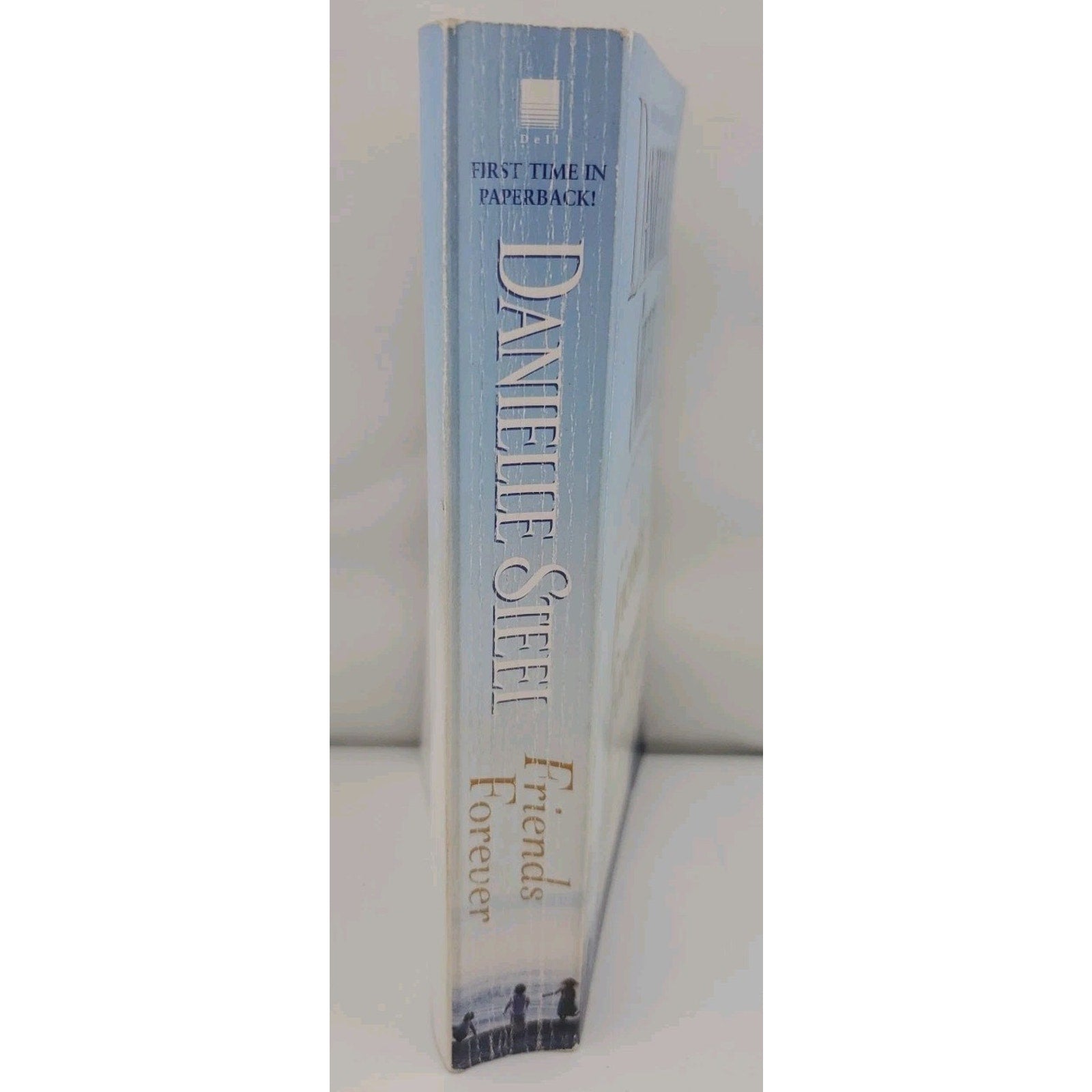 Friends Forever : A Novel by Danielle Steel (2013, Mass Market)