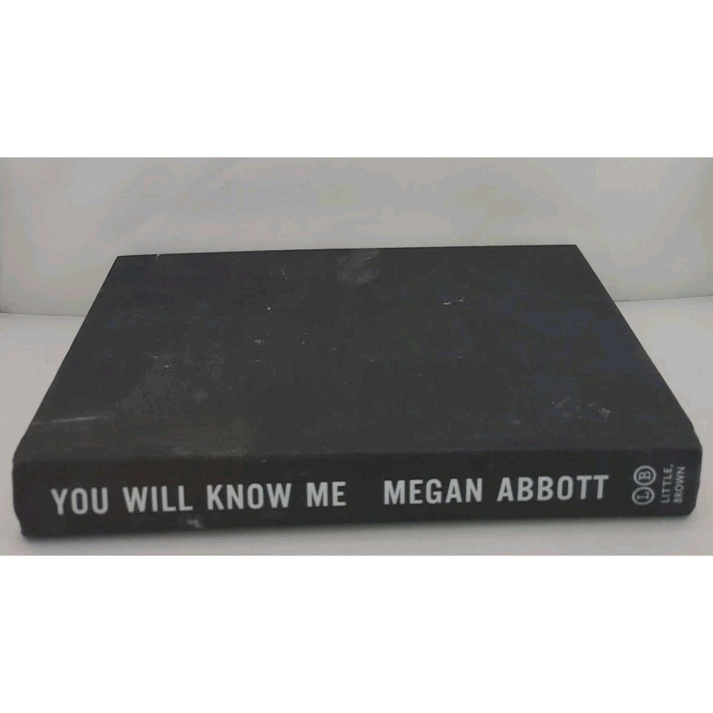 You Will Know Me : A Novel by Megan Abbott (2016, Hardcover)