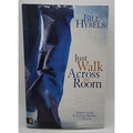Just Walk Across the Room : Simple Steps Pointing People to Faith by Bill Hybels