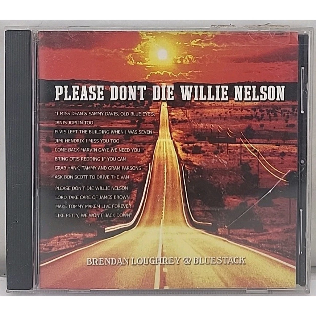Brendan Loughrey & Bluestack Please Don't Die Willie Nelson CD