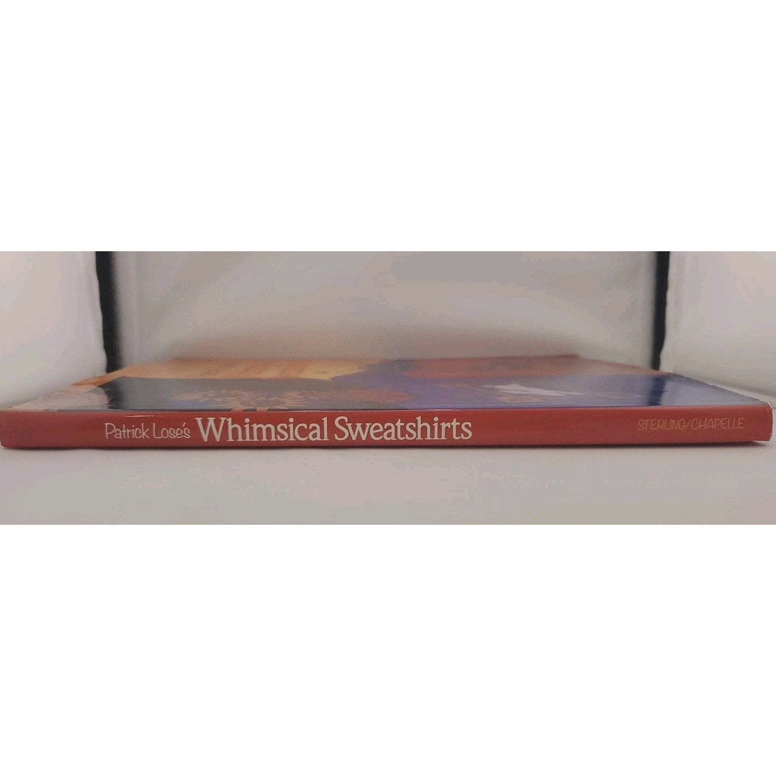 Patrick Lose's Whimsical Sweatshirts by Patrick Lose (1995, Hardcover)