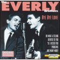 Bye Bye Love by The Everly Brothers (CD, 1994)
