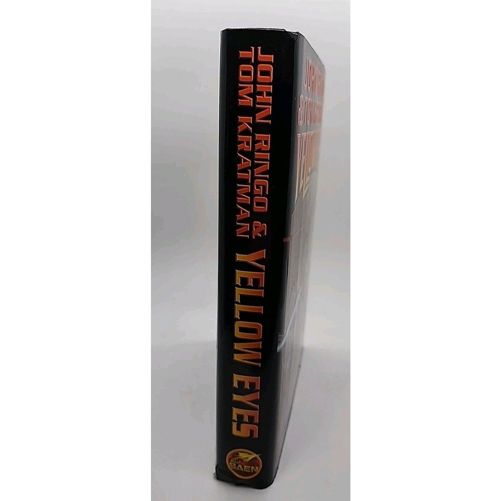 Yellow Eyes by John Ringo and Tom Kratman (2007, Hardcover)