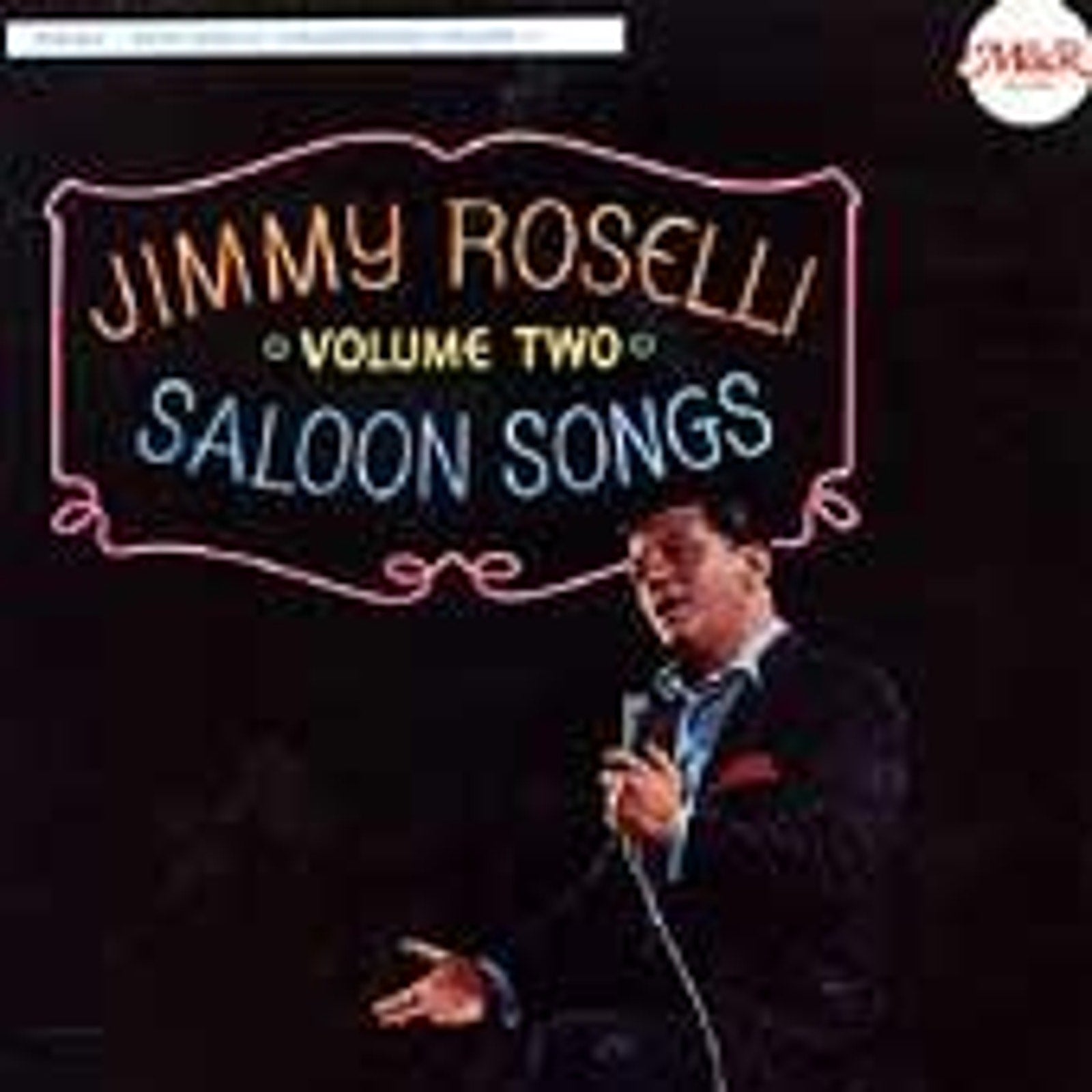 Saloon Songs, Vol. 2 by Jimmy Roselli (Cassette, Dec-1993, M & R)