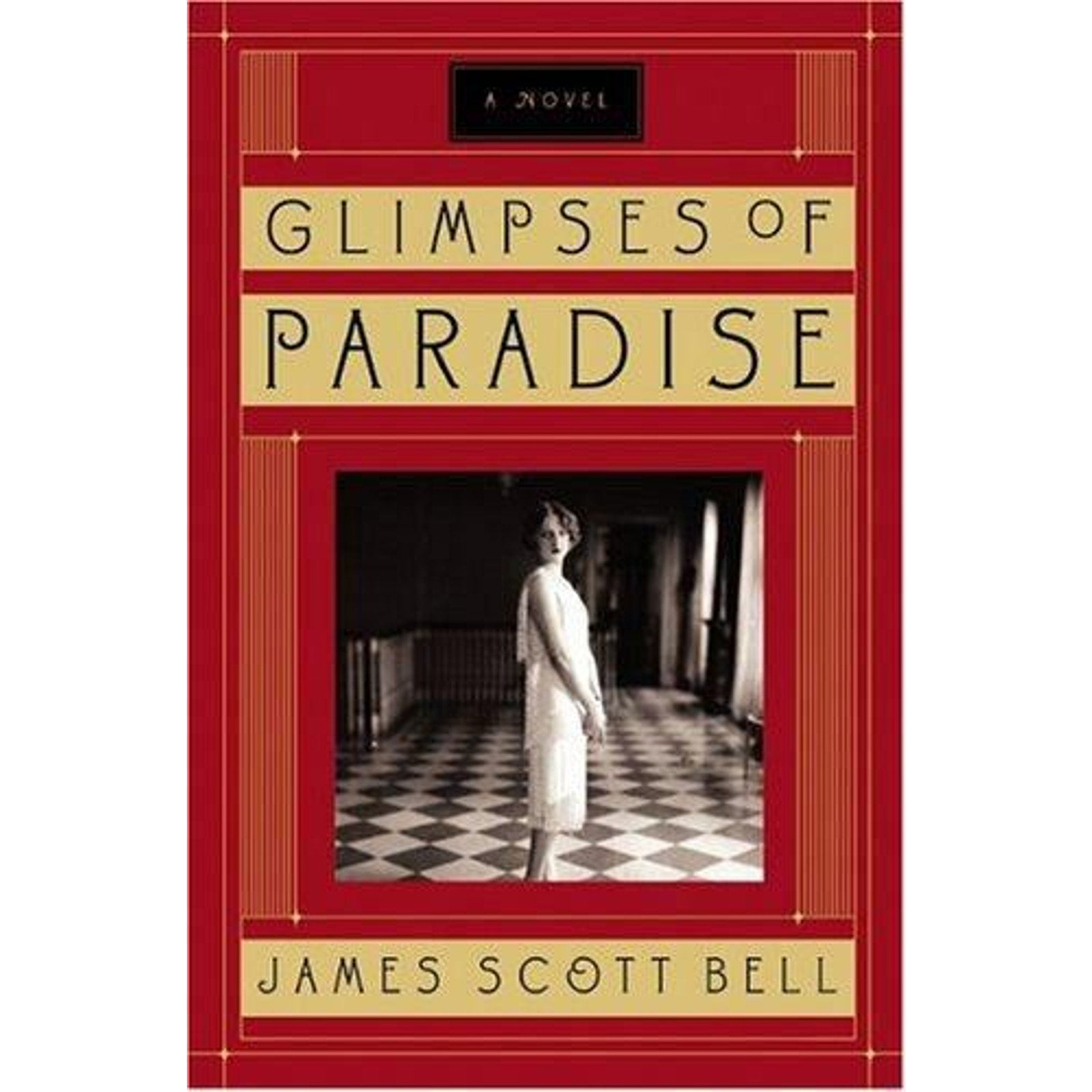 Glimpses of Paradise by James Scott Bell (2005, Trade Paperback)