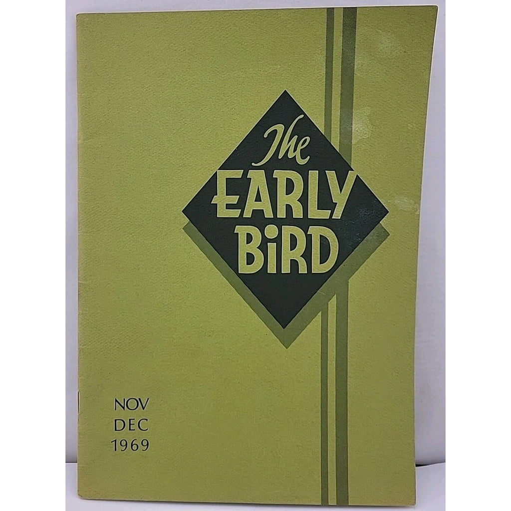 The Early Bird Magazine - November/December 1969 - Volume 7 Issue 11/12