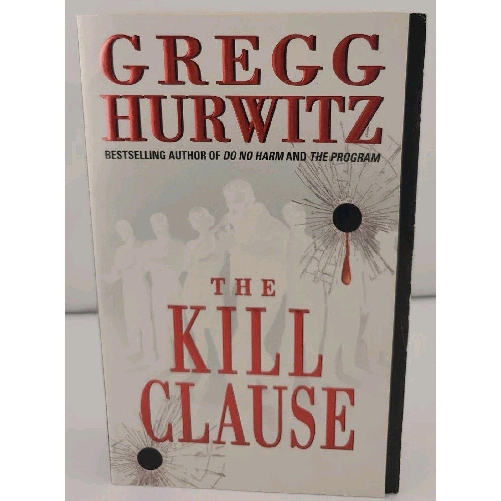Kill Clause by Gregg Hurwitz (2004, Mass Market)
