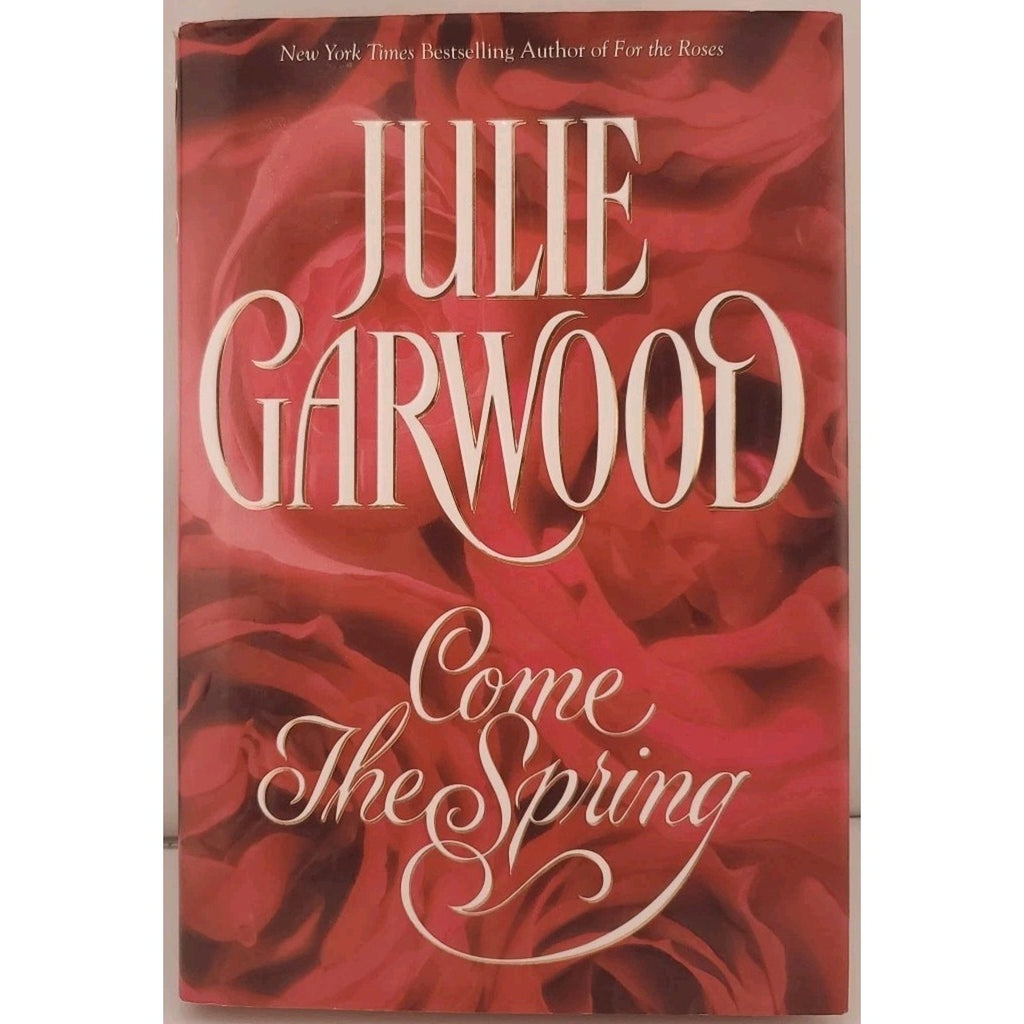 Come the Spring by Julie Garwood (1997, Hardcover)
