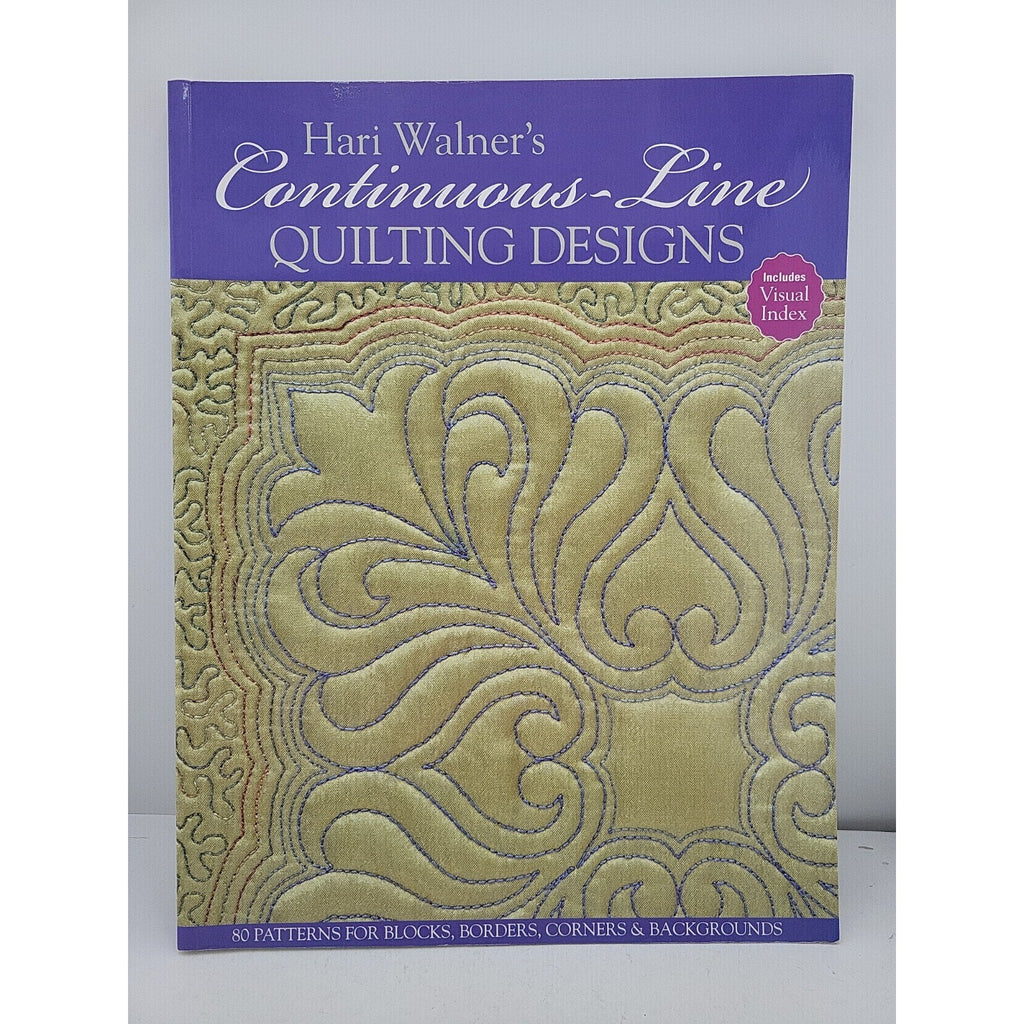 Hari Walner's Continuous-Line Quilting Designs : 80 Patterns for Blocks,...