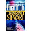Truth Ser.: Final Truth : A Novel by Mariah Stewart (2007, Mass Market)