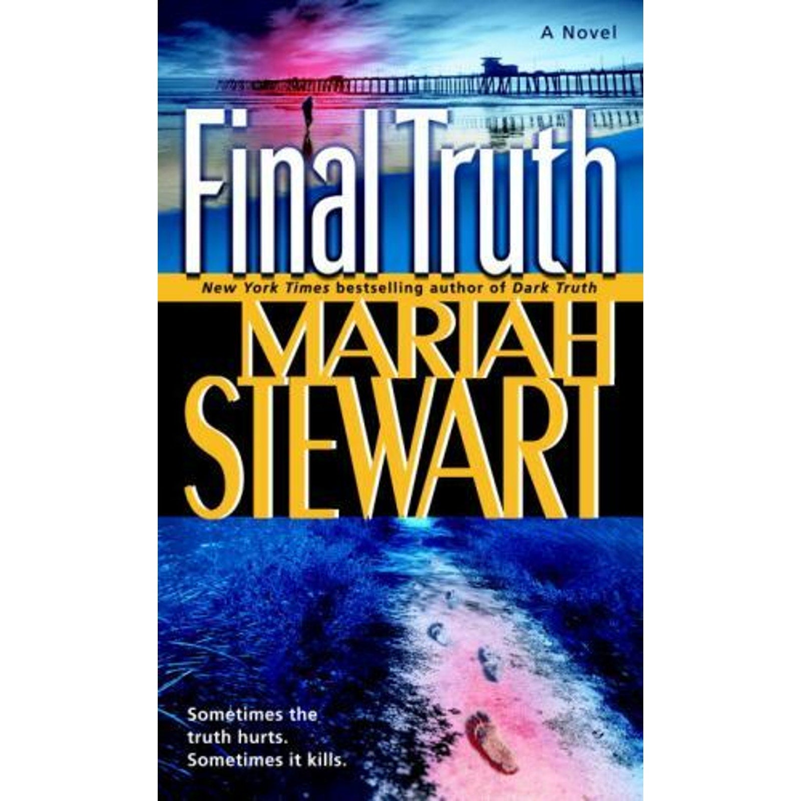 Truth Ser.: Final Truth : A Novel by Mariah Stewart (2007, Mass Market)
