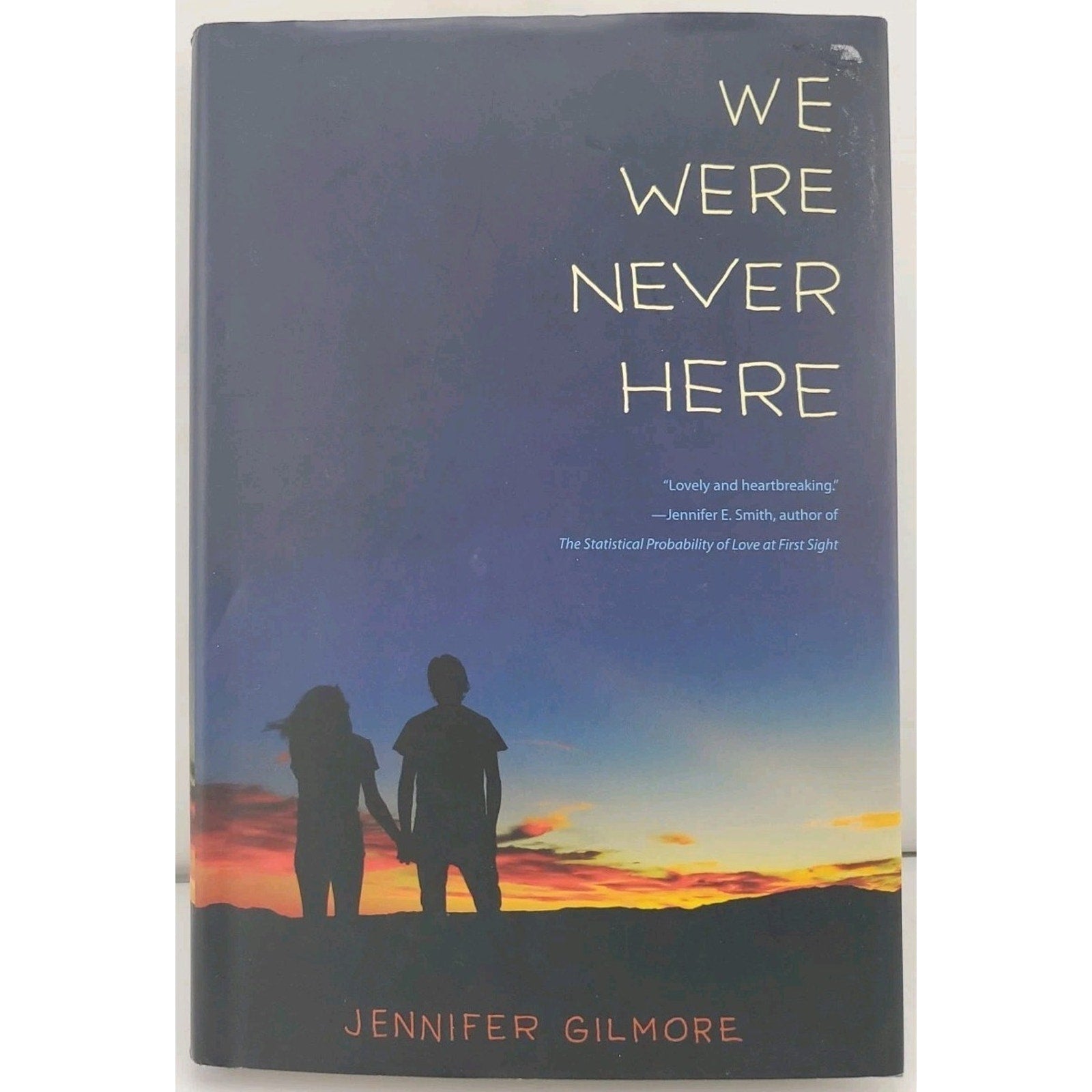 We Were Never Here by Jennifer Gilmore (2016, Hardcover)